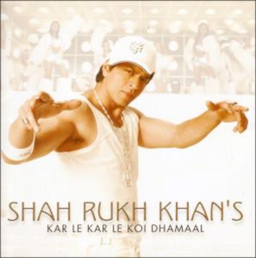 Shah Rukh Khan – Kar Le Kar Le Koi Dhamaal