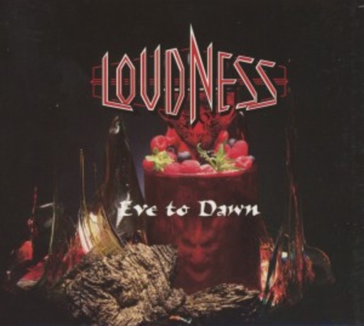 Loudness – Eve To Dawn