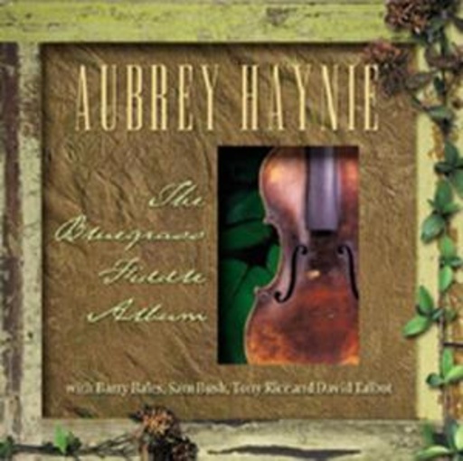 Aubrey Haynie – The Bluegrass Fiddle Album