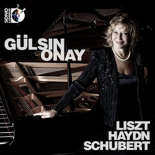 Gülsin Onay – Liszt-Haydn-Schubert