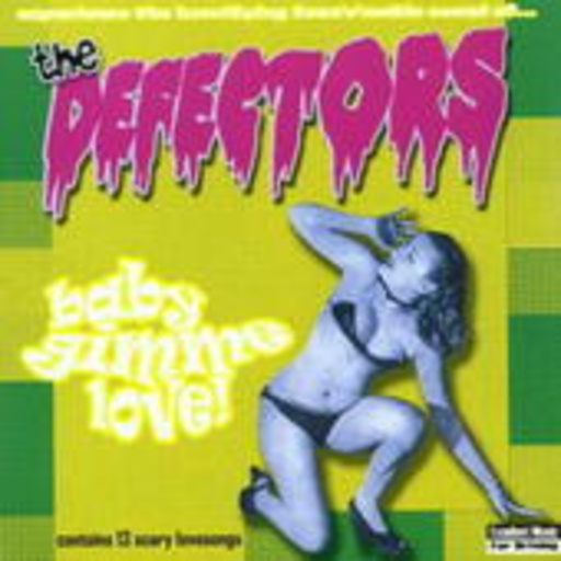 The Defectors – Baby Gimme Love!