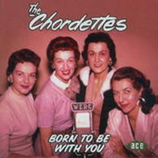 The Chordettes – Born To Be With You