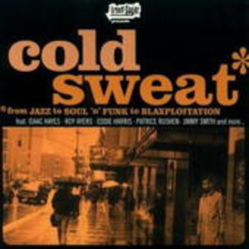 Diverse – Cold Sweat - From Jazz To Soul 'N' Funk To Blaxploitation (180g/Gatefold)