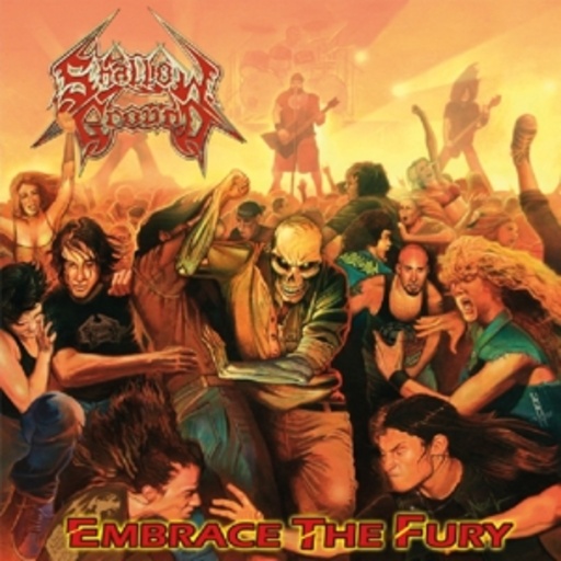 Shallow Ground – Embrace The Fury