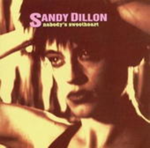 Sandy Dillon – Nobody's Sweetheart