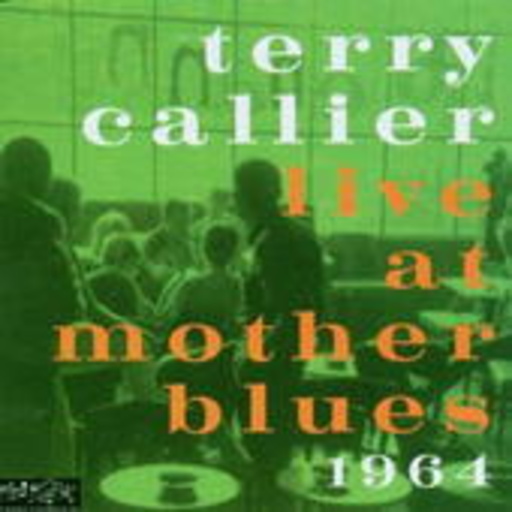 Terry Callier – Live At Mother Blues, 1964