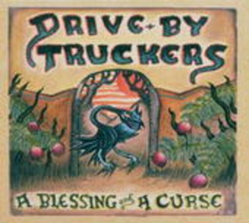Drive-By Truckers – Blessing And A Curse