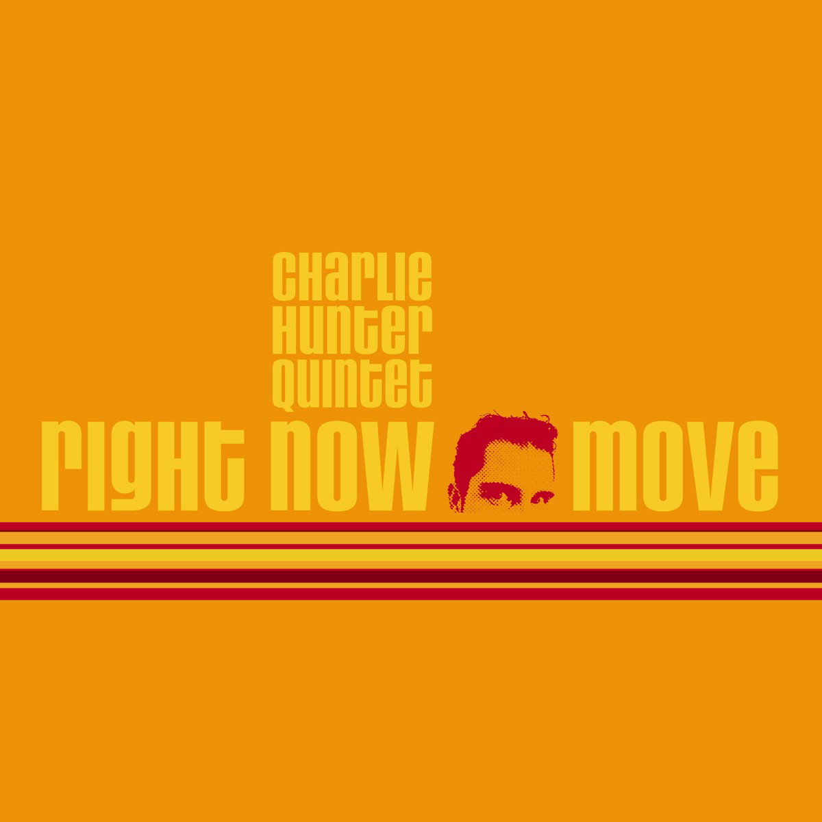 Charlie Hunter – Right Now Move