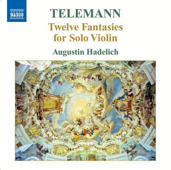 Augustin Hadelich – Twelve Fantasies For Solo Violin