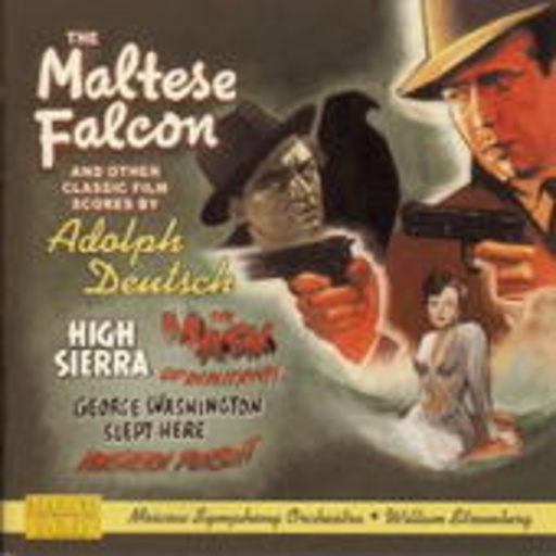 Wiliam Stromberg/Moscow Symphony Orchestra – The Maltese Falcon And Other Classic Film Scores