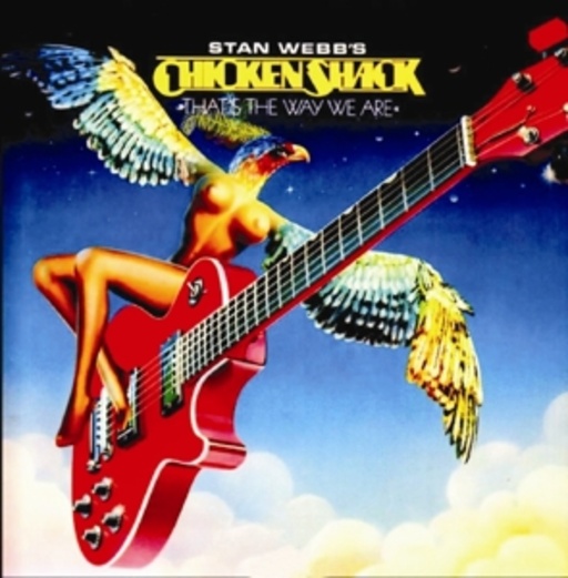 Stan Webb's Chicken Shack – That's The Way We Are