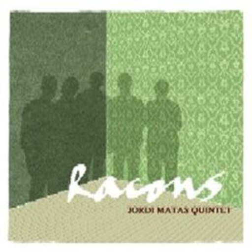 Jordi Matas Quintet – Racons
