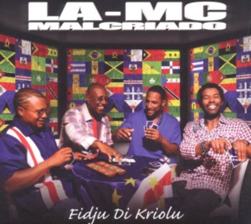 La MC Malcriado – Fidju Di Kriolu