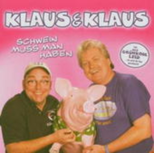 Klaus & Klaus – Schwein muss man haben
