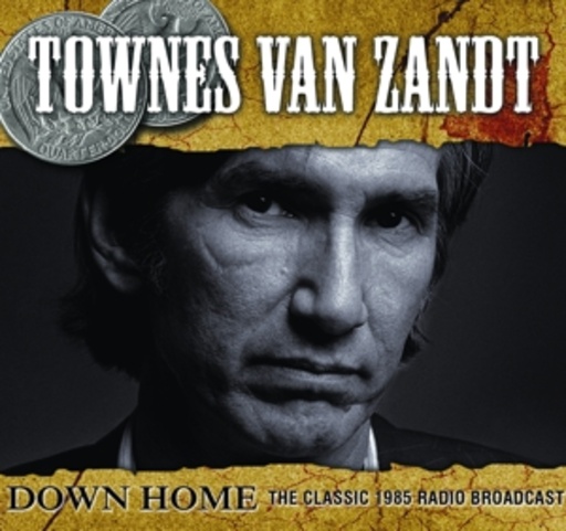 Townes Van Zandt – Down Home