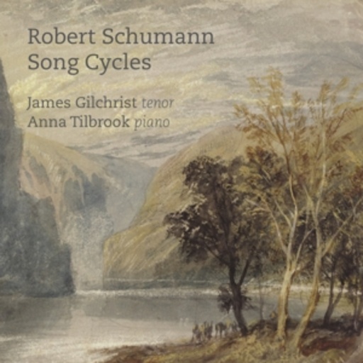 James Gilchrist/Anna Tilbrook – Song Cycles