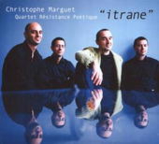 Christophe Marguet – Itrane