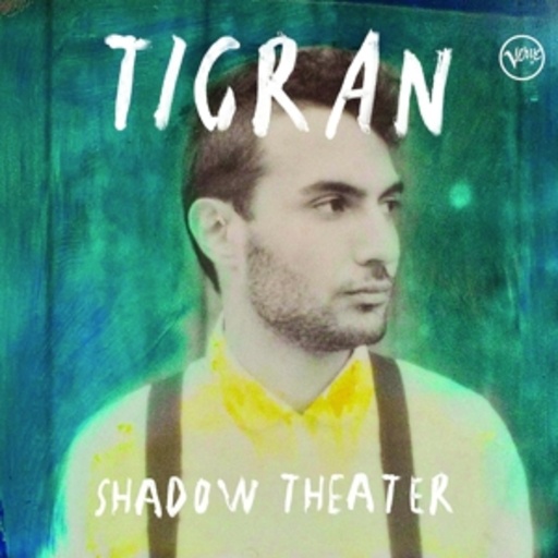 Tigran – Shadow Theater