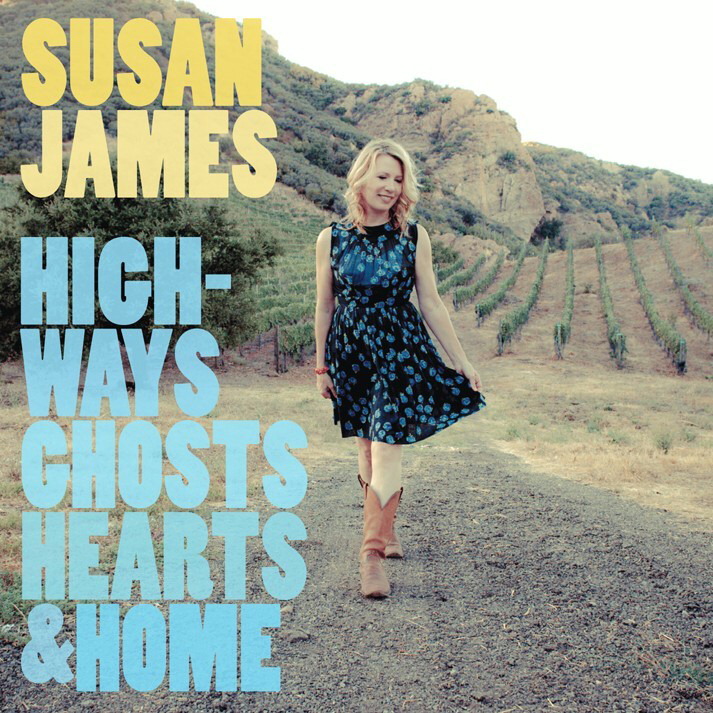 Susan James – Highways, Ghosts, Hearts & Home