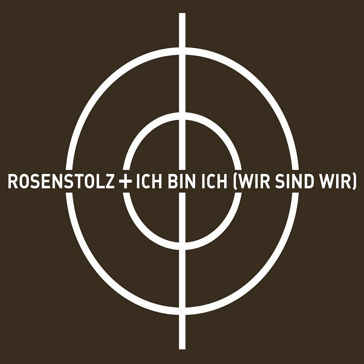 Rosenstolz – Ich bin ich (Wir sind wir)