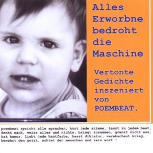 Alles Erworbne bedroht Die Maschine