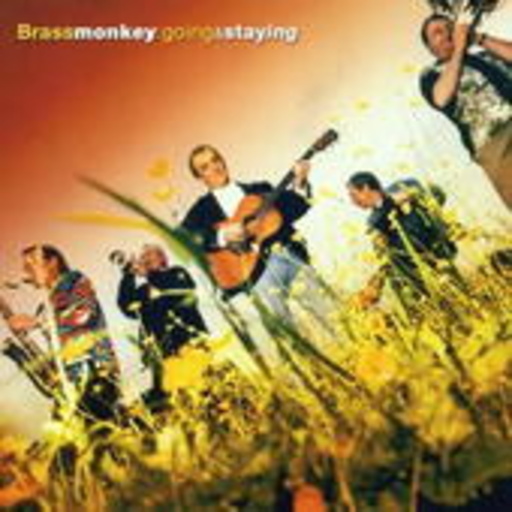 Brass Monkey – Going & Staying