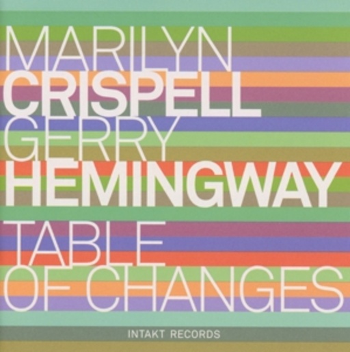 Marilyn Crispell & Gerry Hemingway – Table Of Changes