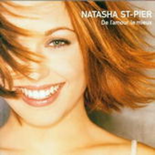 Natasha St-Pier – De L'Amour Le Mieux