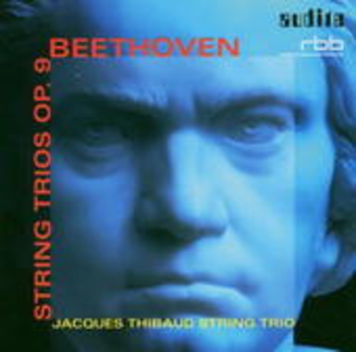 Jacques Thibaud String Trio – String Trios Op. 9