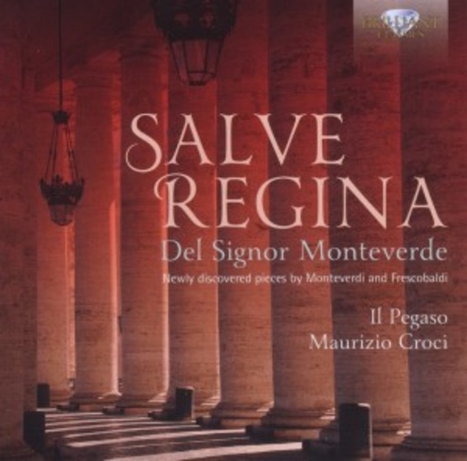 Maurizio Croci/Il Pegaso – Salve Regina Del Signor Monteverde