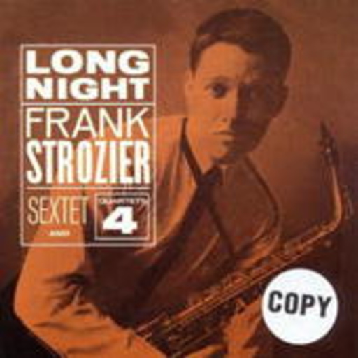 Frank Strozier Sextet & 4 – Long Night