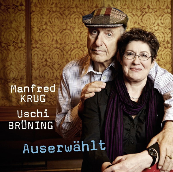 Manfred Krug & Uschi Brüning – Auserwählt