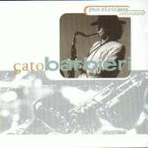 Gato Barbieri – Priceless Jazz Collection