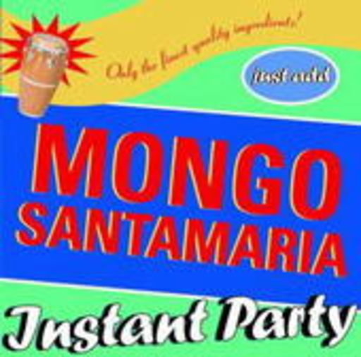 Mongo Santamaria – Instant Party