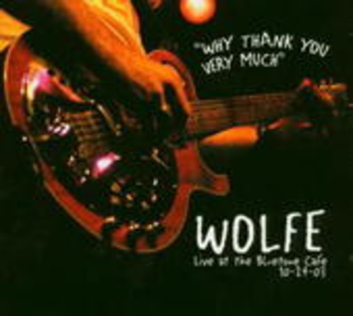 Wolfe – Why Thank You Very Much