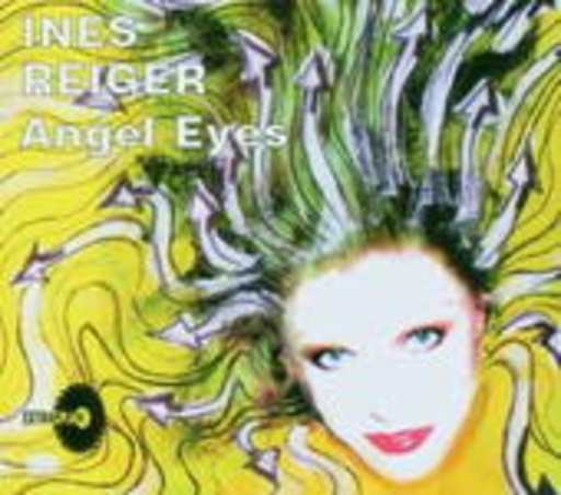 Ines Reiger – Angel Eyes