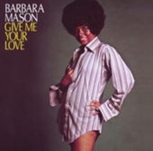 Barbara Mason – Give Me Your Love