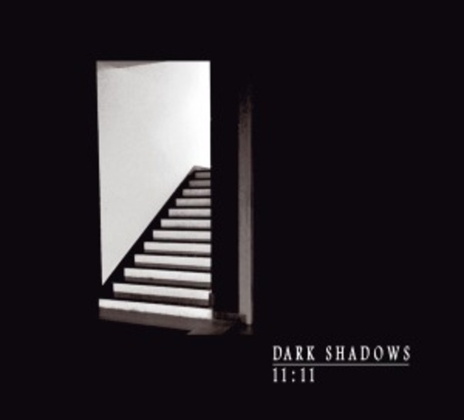 The Dark Shadows – 11:11 EP