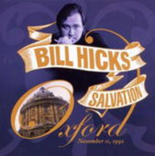 Bill Hicks – Salvation - Oxford November 11, 1992