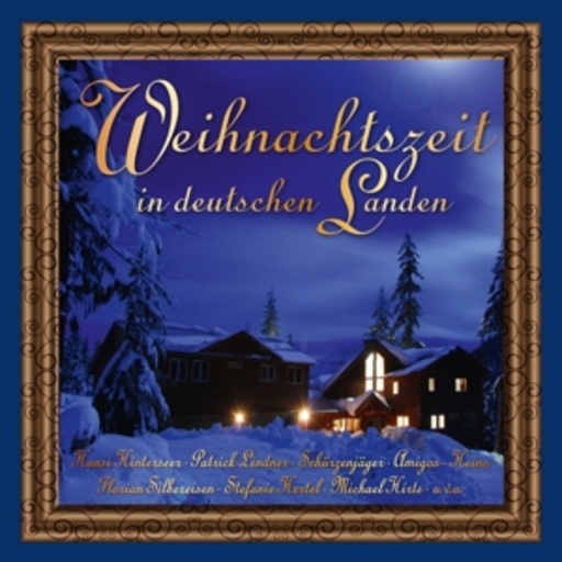Diverse – Weihnachtszeit in deutschen Landen