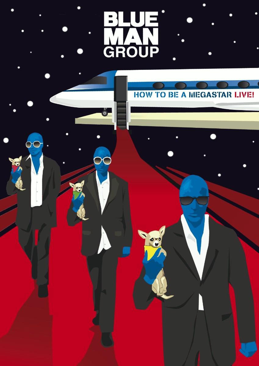 Blue Man Group – How To Be A Megastar
