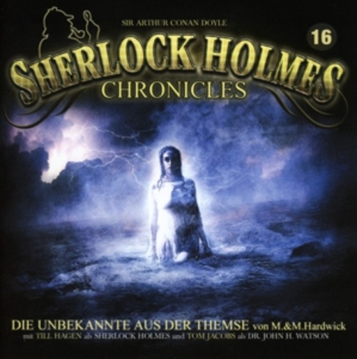 Diverse – Sherlock Holmes Chronicles 16 - Die Unbekannte aus der Themse