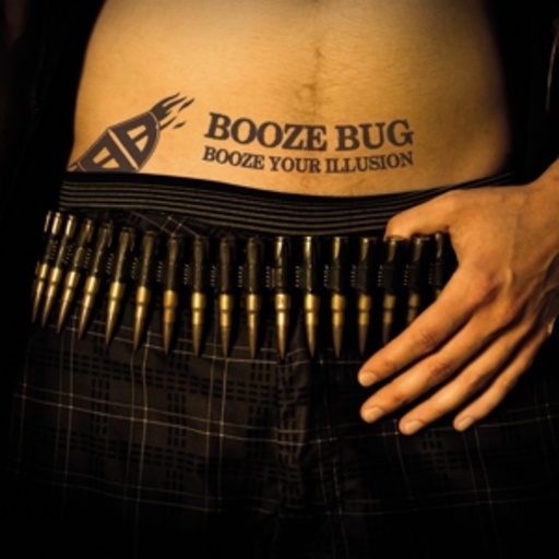 Booze Bug – Booze Your Illusion