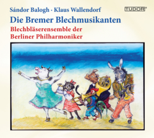 Blechbläserensemble der Berliner Philharmoniker – Die Bremer Blechmusikanten/Suite für Varieté-Orchester