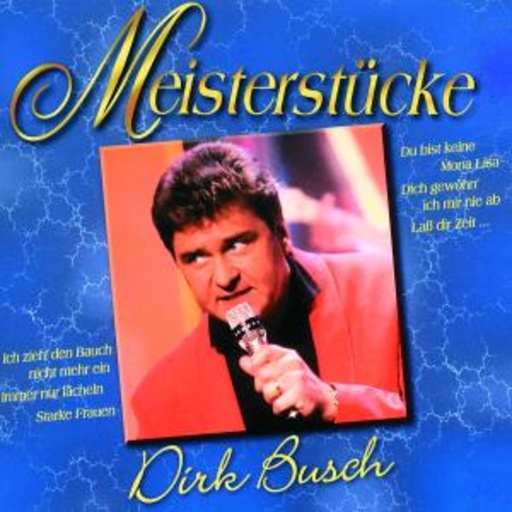 Dirk Busch – Meisterstücke