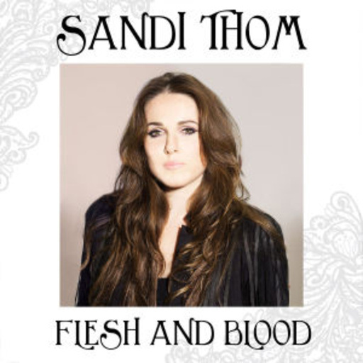 Sandi Thom – Flesh And Blood
