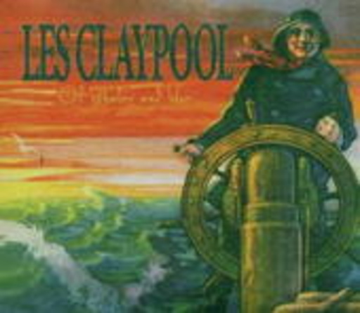Les Claypool – Of Whales And Woe