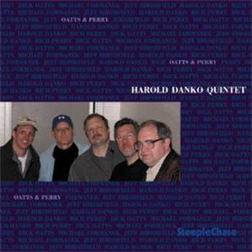Harold Danko Quintet – Oatts & Perry
