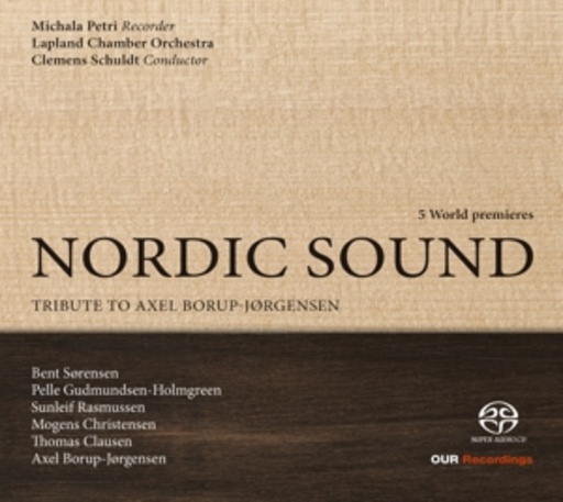 Michala Petri/Lapland Chamber Orchestra – Nordic Sound - Tribute To Axel Borup-Jorgensen
