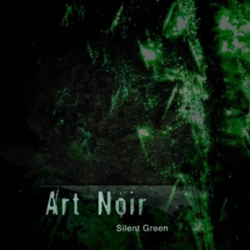 Art Noir – Silent Green